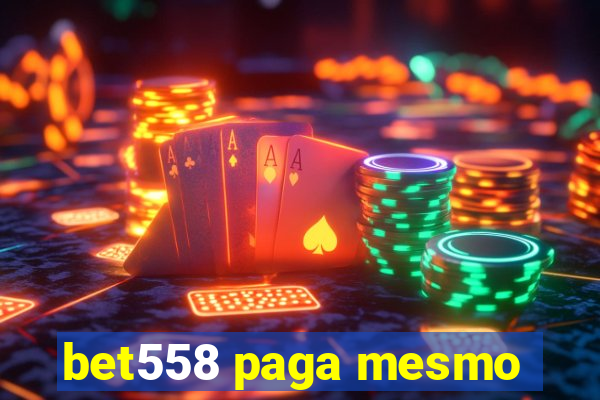 bet558 paga mesmo